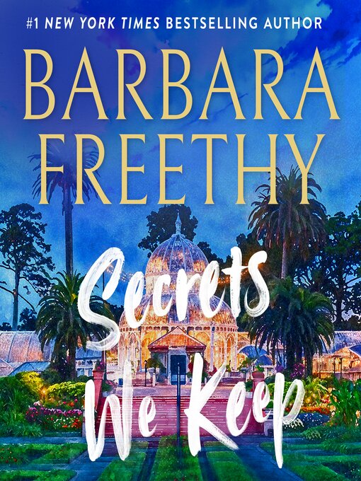 Title details for Secrets We Keep by Barbara Freethy - Available